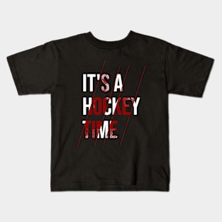 It's a hockey time Kids T-Shirt